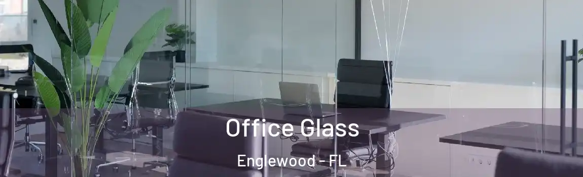 Office Glass Englewood - FL